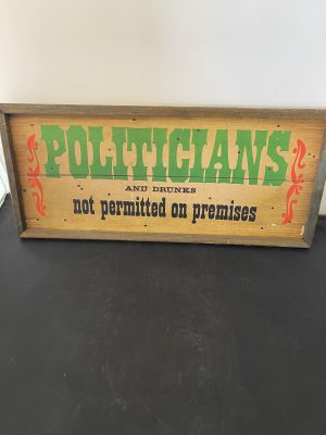 Wooden Politicians Sign